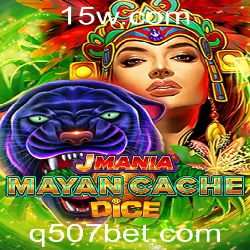 507bet | Descubra o Fascinante Mundo de JManiaMayanCacheDice