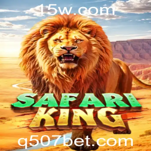 507bet | Explorando o Mundo Emocionante de SafariKing no 507bet
