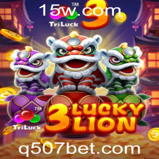 Descubra a Emoção do Jogo 3LUCKYLION com 507bet